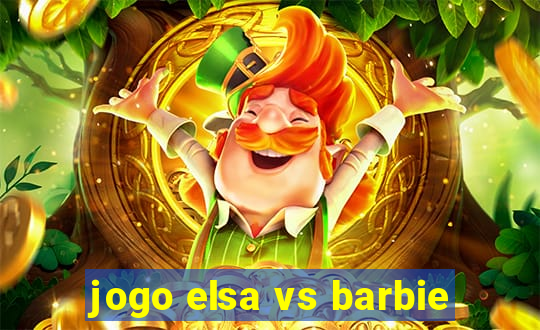 jogo elsa vs barbie